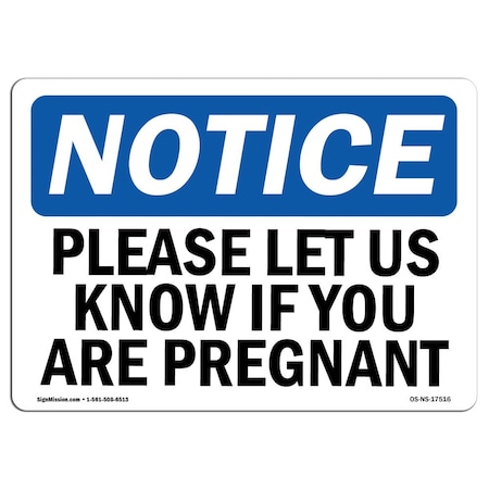 OSHA Notice Sign, Please Let Us Know If You Are Pregnant, 5in X 3.5in Decal